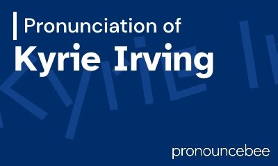Kyrie Pronunciation .